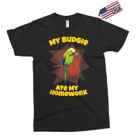 My Budgie Ate My Homework Budgerigar Parakeet Exclusive T-shirt | Artistshot