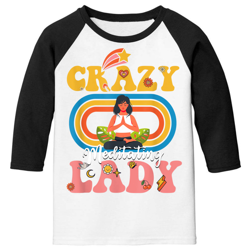 Crazy Meditation Lady Funny Meditation Lover Groovy T Shirt Youth 3/4 Sleeve by ald1heberts | Artistshot