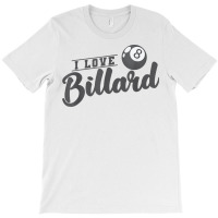 I Love Billiards Ball T Shirt T-shirt | Artistshot