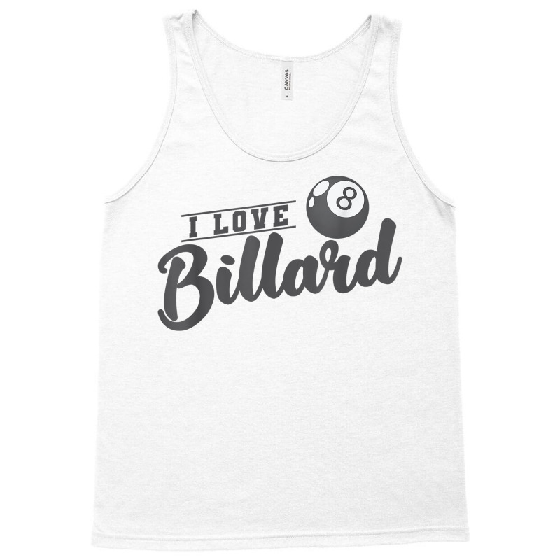 I Love Billiards Ball T Shirt Tank Top | Artistshot