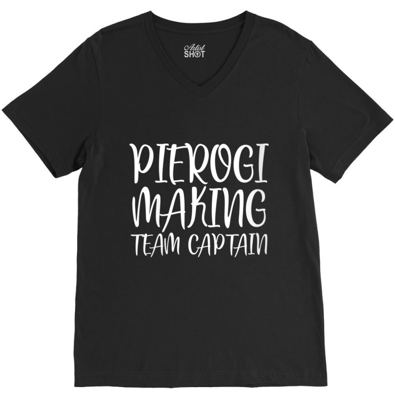 Womens Pierogi Making Team Captain Polish Food Recipe V-neck V-neck Tee | Artistshot