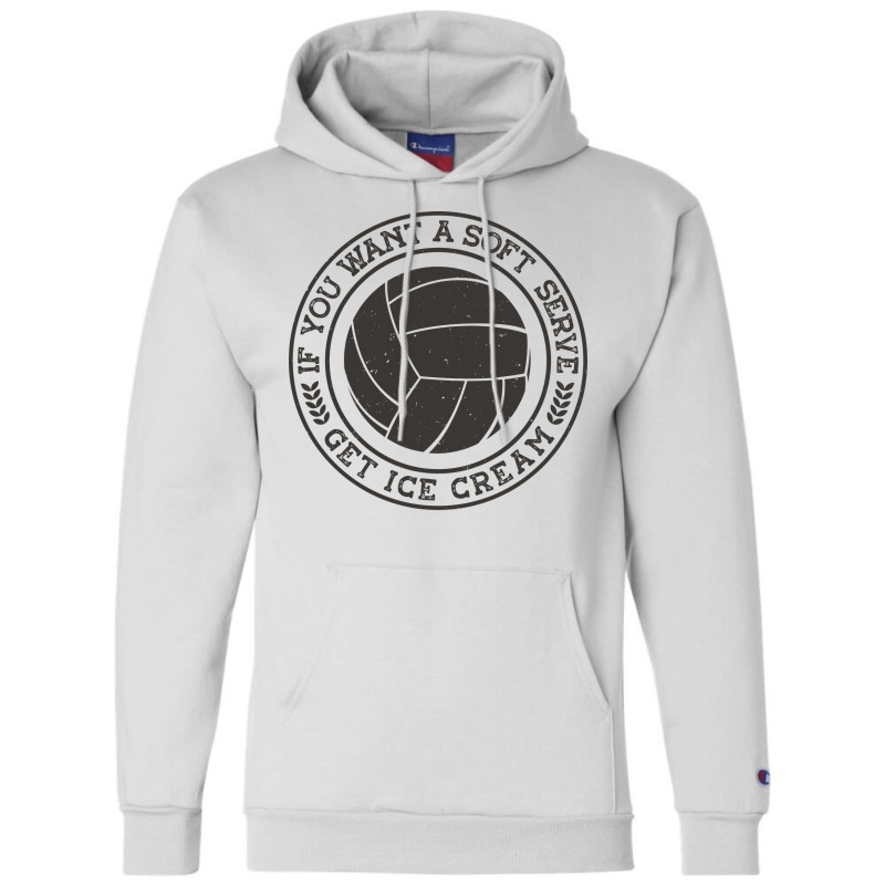 If You Want A Soft Serve Go Get Ice Cream Nostalgia Champion Hoodie | Artistshot