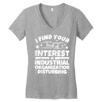 Industrial Organization Funny Lack Of Interest T Shirt Women's V-neck T-shirt | Artistshot