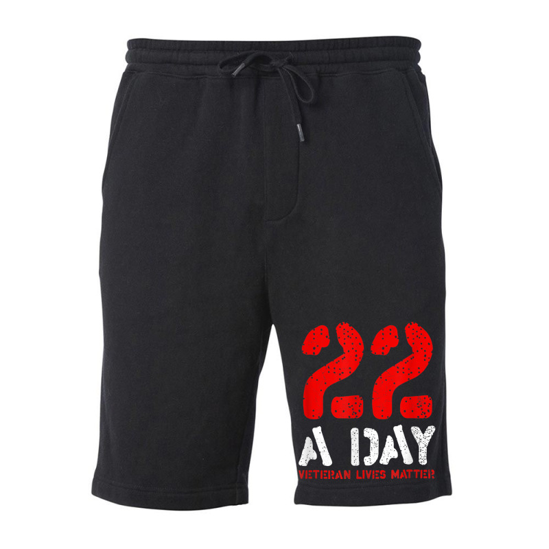 22 A Day Veteran Lives Matter Awareness Fleece Short by ALFREDMCGOWAN | Artistshot