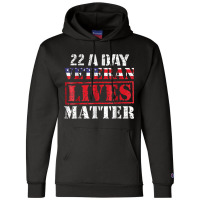 22 A Day Veteran Lives Matter Veterans Day Gif Champion Hoodie | Artistshot