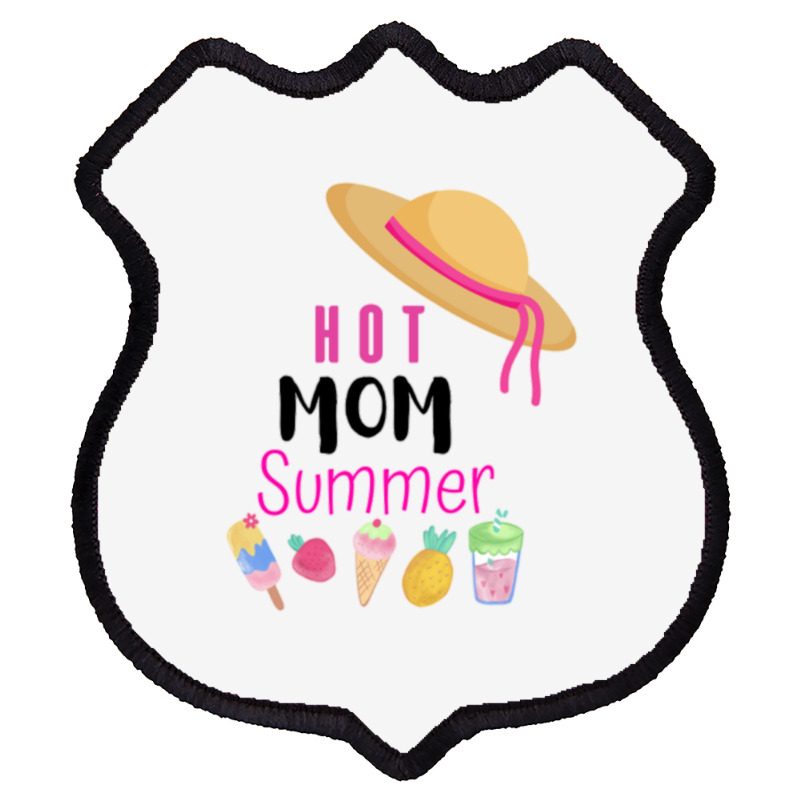 Hot Mom Summer Quote Shield Patch | Artistshot