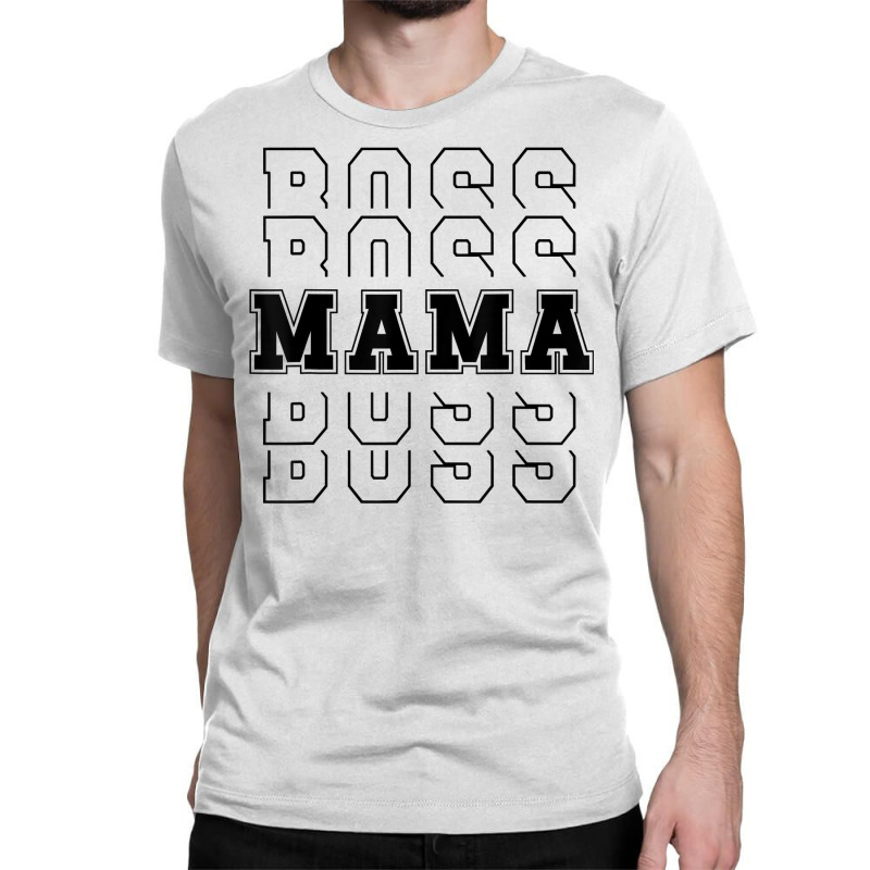 Mama Boss, Mama Tops Casual Print Cute Shirts Graphic T Shirt Classic T-shirt by casimircorjki0 | Artistshot