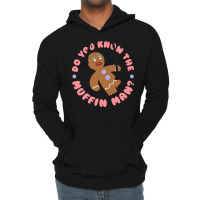 Do You Know The Muffin Man Tumblr Lightweight Hoodie | Artistshot