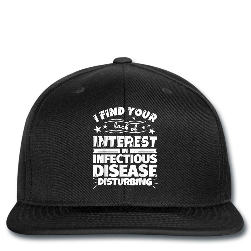 Infectious Disease Funny Lack Of Interest T Shirt Printed Hat | Artistshot