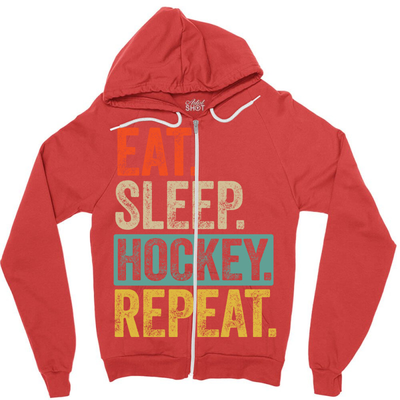 Eat Sleep Hockey Repeat Retro Vintage Gift Zipper Hoodie | Artistshot