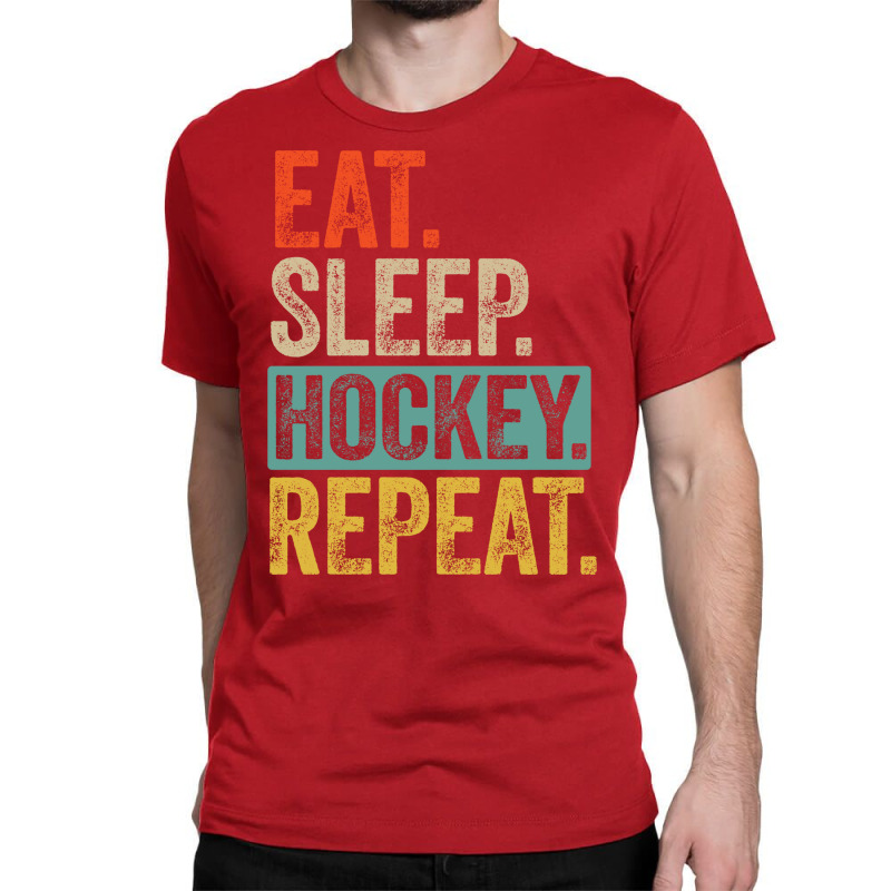 Eat Sleep Hockey Repeat Retro Vintage Gift Classic T-shirt | Artistshot