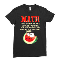 Math And Watermelons Mathematics Calculation Numbers Funny T Shirt Ladies Fitted T-shirt | Artistshot