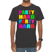 New Party Hard Cool Design Vintage T-shirt | Artistshot