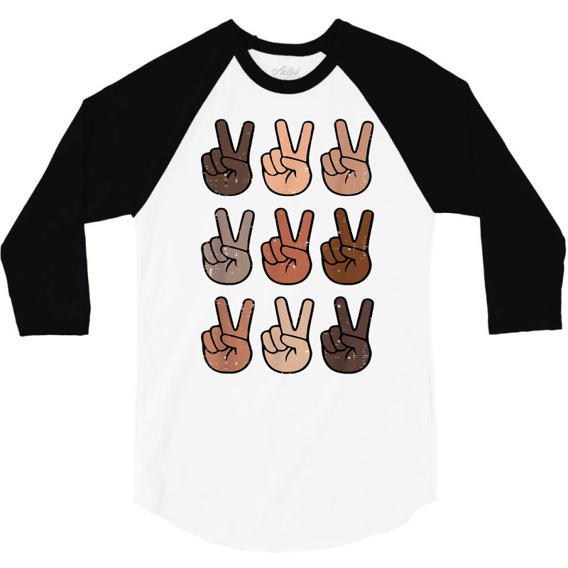 Melanin Peace Diversity Beauty Has No Skin Tone Black Pride T Shirt 3/4 Sleeve Shirt | Artistshot