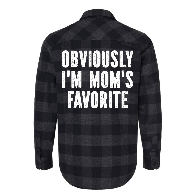 Obviously Im Moms Favorite Boy Flannel Shirt by knapetolamj | Artistshot