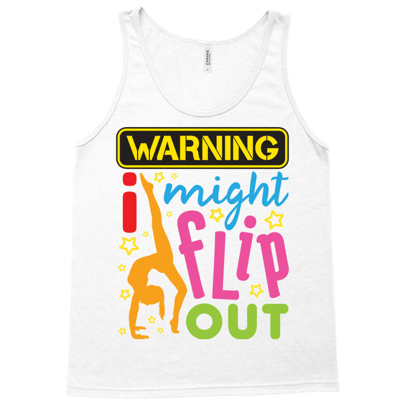 Gymnastics  Warning I Might Flip Out Tank Top | Artistshot