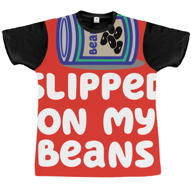 Slipped On My Beans Funny Graphic T-shirt | Artistshot