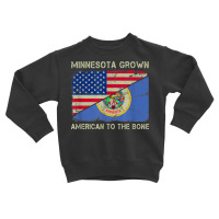 Minnesota Grown American To The Bone Home State Minnesota T Shirt Toddler Sweatshirt | Artistshot