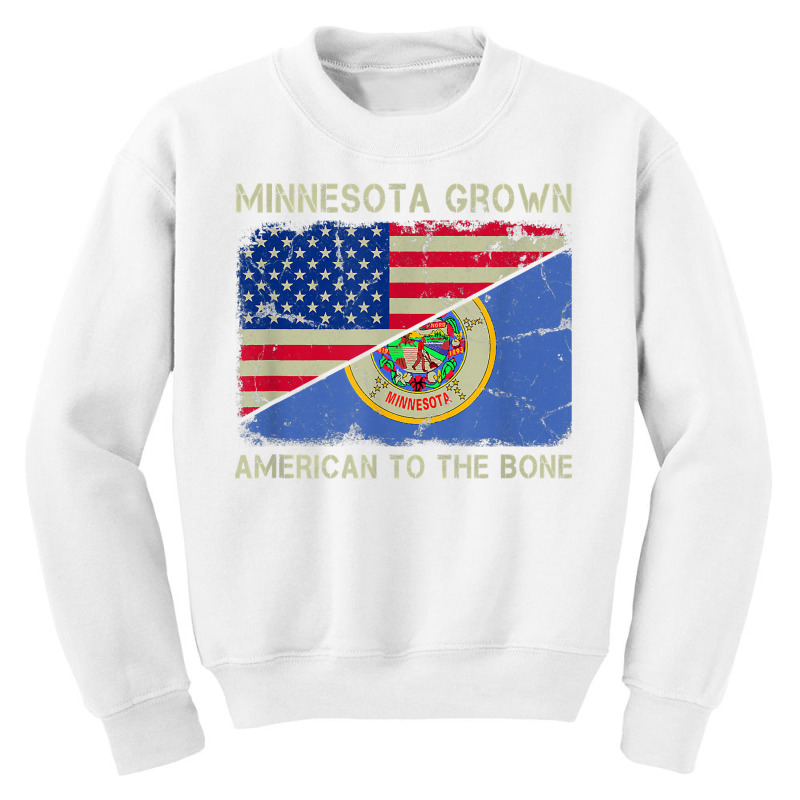 Minnesota Grown American To The Bone Home State Minnesota T Shirt Youth Sweatshirt | Artistshot