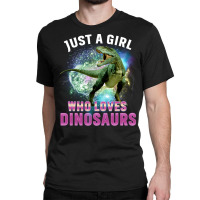 Dinosaurs Lover Just A Girl Who Loves Dinosaurs Cute Stars Classic T-shirt | Artistshot