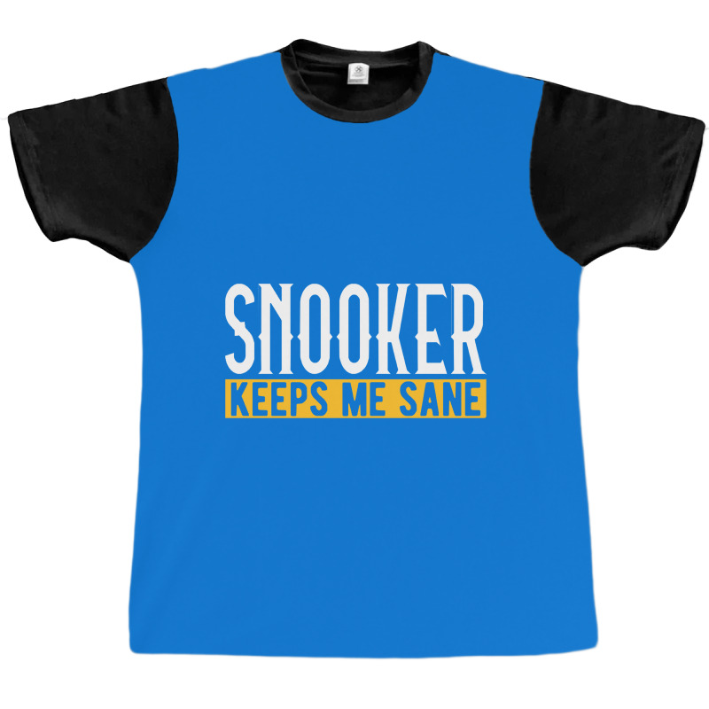 Billiard T Shirt Snooker Keeps Me Sane I Billiard Graphic T-shirt | Artistshot