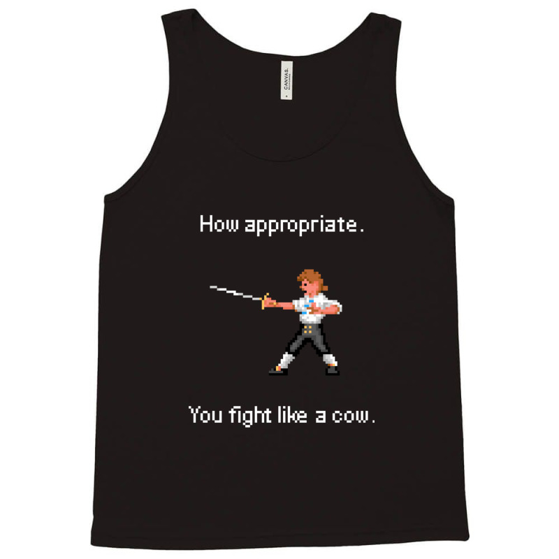 How Appropriate. You Fight Like A Cow. Tank Top by JimmyChandler | Artistshot