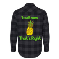 You Know Thats Right Girl Flannel Shirt | Artistshot