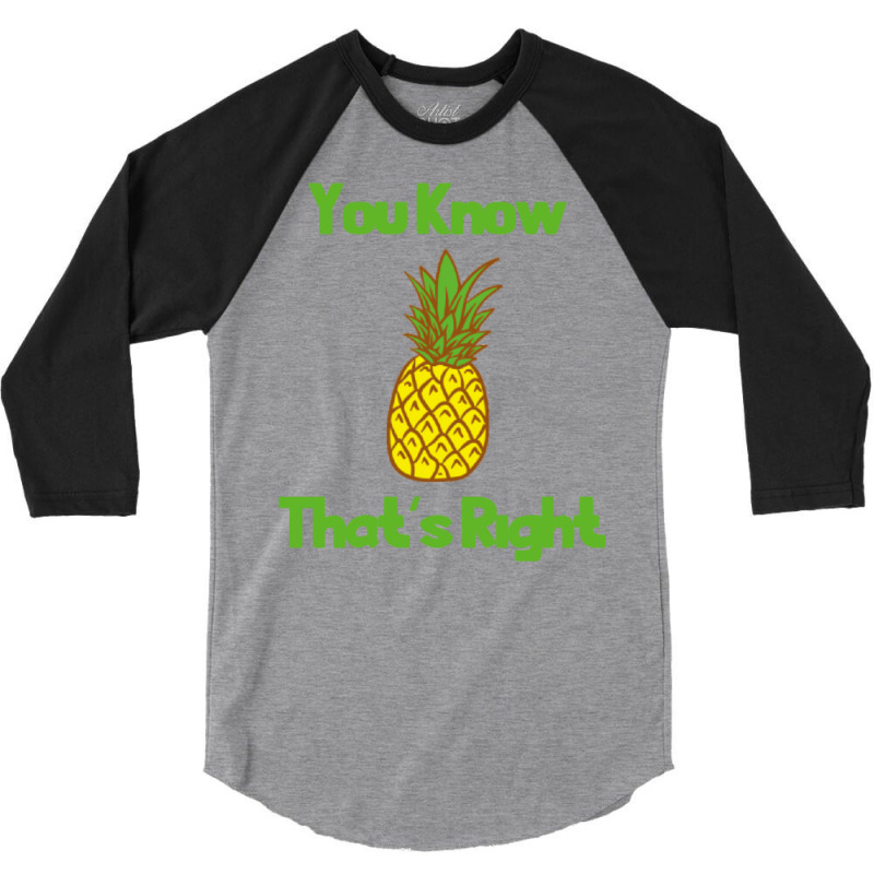 You Know Thats Right Girl 3/4 Sleeve Shirt | Artistshot