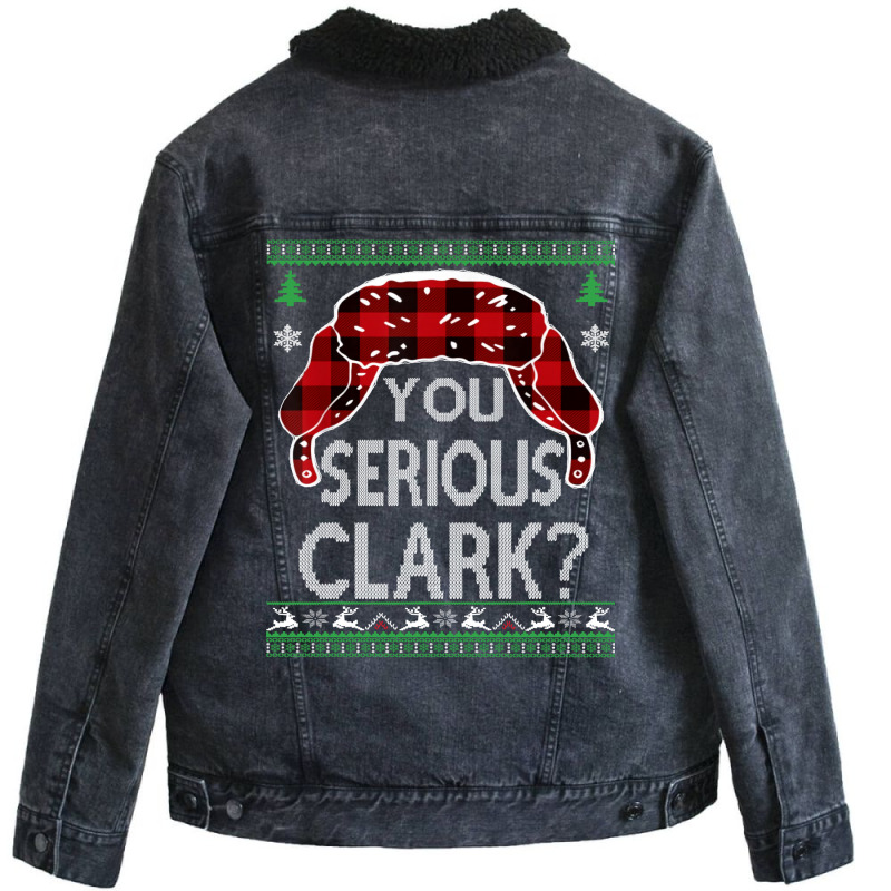 You Serious Clark Ugly Christmas Sweater Boy Unisex Sherpa-lined Denim Jacket | Artistshot