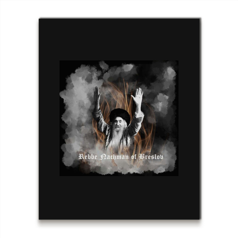 Rebbe Nachman Of Breslov Poster Metal Print Vertical | Artistshot