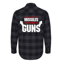 Too Close For Missiles Switching To Guns Quote Flannel Shirt | Artistshot