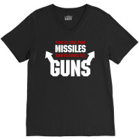 Too Close For Missiles Switching To Guns Quote V-neck Tee | Artistshot