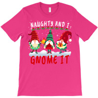 Naughty And I Gnome It Cute Gnomes Christmas Girl T-shirt | Artistshot