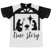 True Story Nativity Christmas Nativity Bethlehem Holy Night Christmas Graphic T-shirt | Artistshot