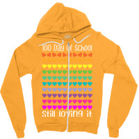 100 Day Of School Still Loving It Colorful Hearts Humor Zipper Hoodie | Artistshot