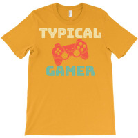 Typical Gamer Boy T-shirt | Artistshot