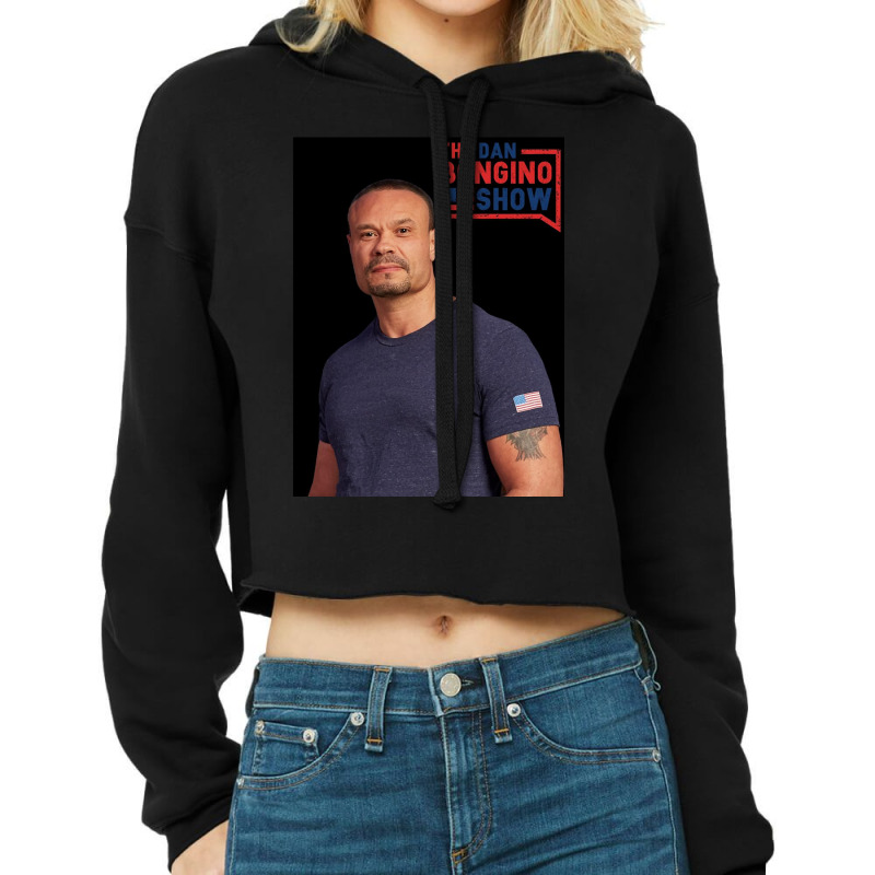 Limited Edition The Dan Bongino Show Prints Cropped Hoodie by Acevedo Bolen | Artistshot