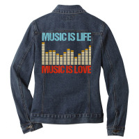 Music Is Life Music Is Love Equalizer Spectrum Analyzer T Shirt Ladies Denim Jacket | Artistshot