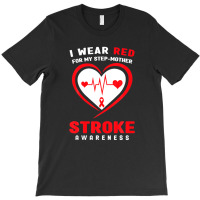 I Wear Red For My Step-mother Stroke Awareness T-shirt | Artistshot