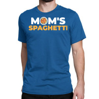 Moms Spaghetti Funny Pasta Gift Girl Classic T-shirt | Artistshot