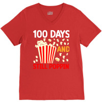 100th Day Of School 100 Days And Still Poppin Green V-neck Tee | Artistshot