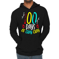 Funny 100 Days Of School Sayings 100 Days Of Cray Cray Cute Lightweight Hoodie | Artistshot