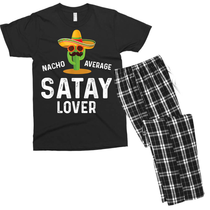 Mens Nacho Average Satay Lover Chicken Meat Indonesia T Shirt Men's T-shirt Pajama Set | Artistshot