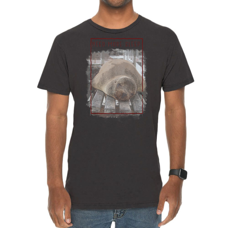 Need More Sleep Sealion T Shirt Vintage T-Shirt by kamrynshut8 | Artistshot