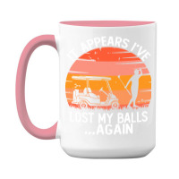 Funny Golf Sayings T  Shirtit Appears I've Lost My Balls Again Funny G 15 Oz Coffee Mug | Artistshot