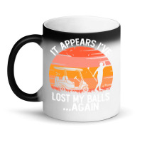 Funny Golf Sayings T  Shirtit Appears I've Lost My Balls Again Funny G Magic Mug | Artistshot