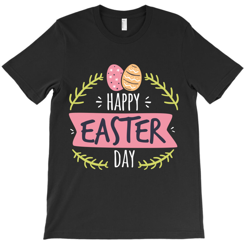 Happy Easter Day T-shirt | Artistshot
