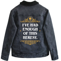 Enough Heresy Funny Wargaming Meme Nature Unisex Sherpa-lined Denim Jacket | Artistshot