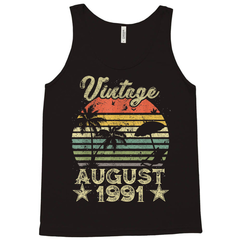 28th Birthday Gift Vintage 28 Years Old August 1991 S Tank Top by ALFREDMCGOWAN | Artistshot