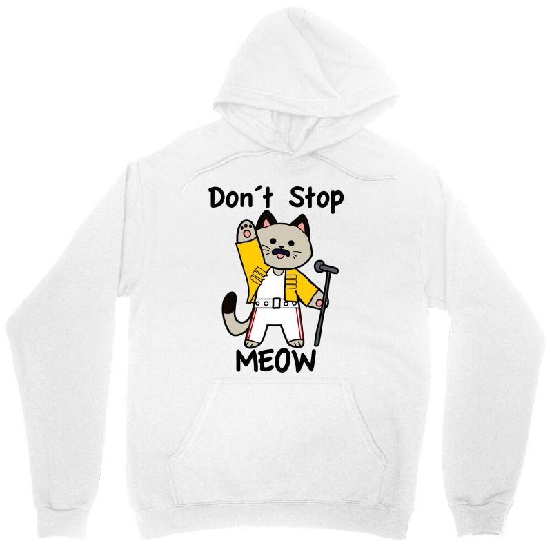 Don´t Stop Meow Unisex Hoodie | Artistshot